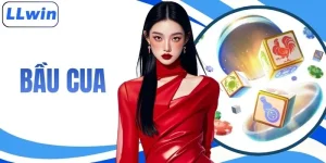 Game Bầu Cua LLWIN - Sân Chơi Đổi Thưởng Hấp Dẫn Nhất