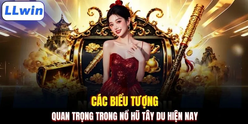 Các biểu tượng quan trọng trong nổ hũ tây du hiện nay