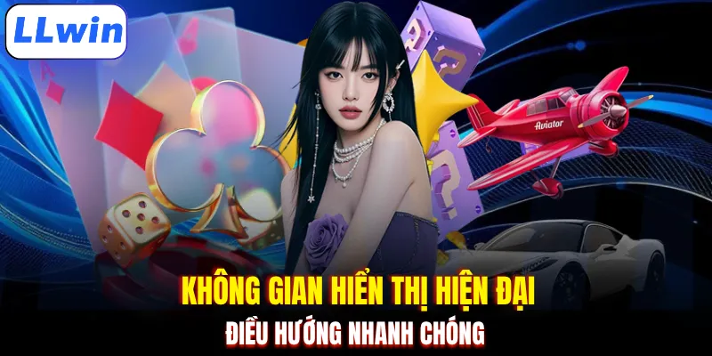 Không gian hiển thị hiện đại, điều hướng nhanh chóng