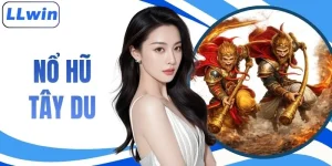 Nổ Hũ Tây Du - Hướng Dẫn Cách Chơi Chi Tiết Từ A- Z